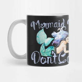 Mermaid Hair Don't Care Mug